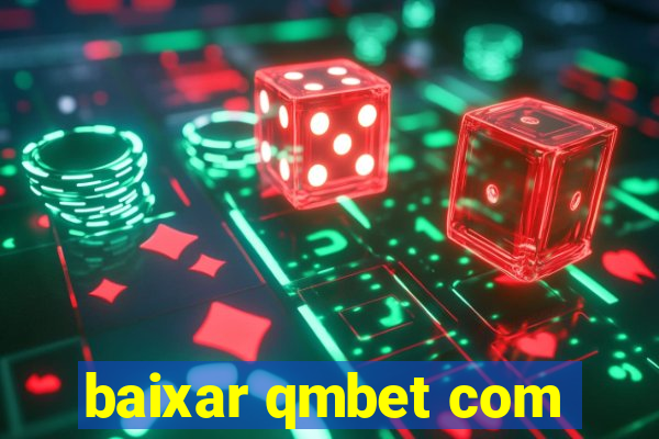 baixar qmbet com